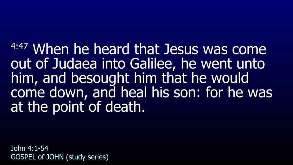 GOSPEL of JOHN-084-Ch.04 (Except Ye See Signs And Wonders)