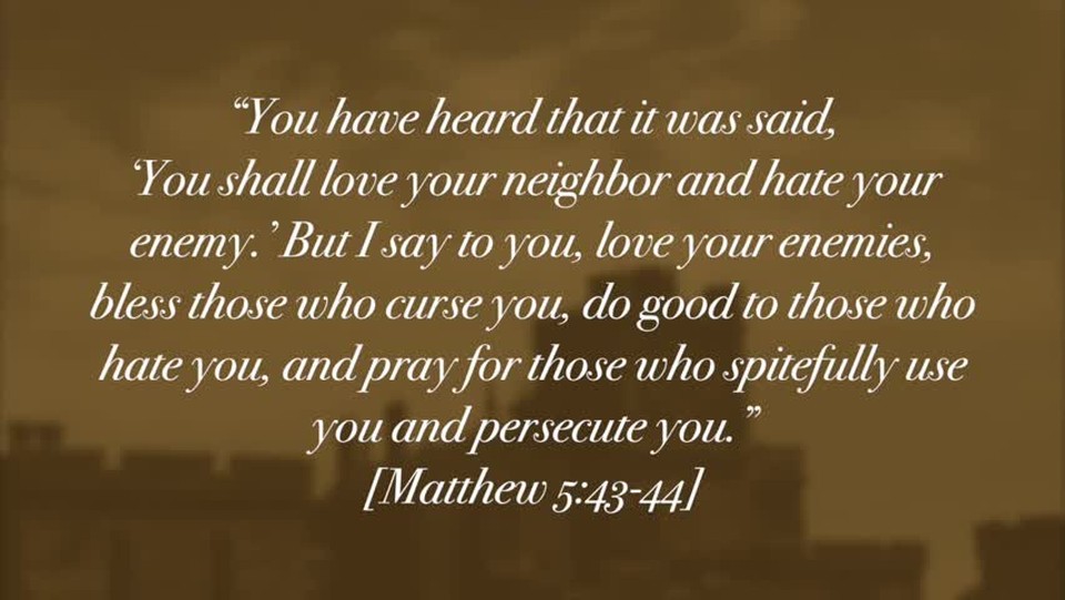 Love Your Enemies