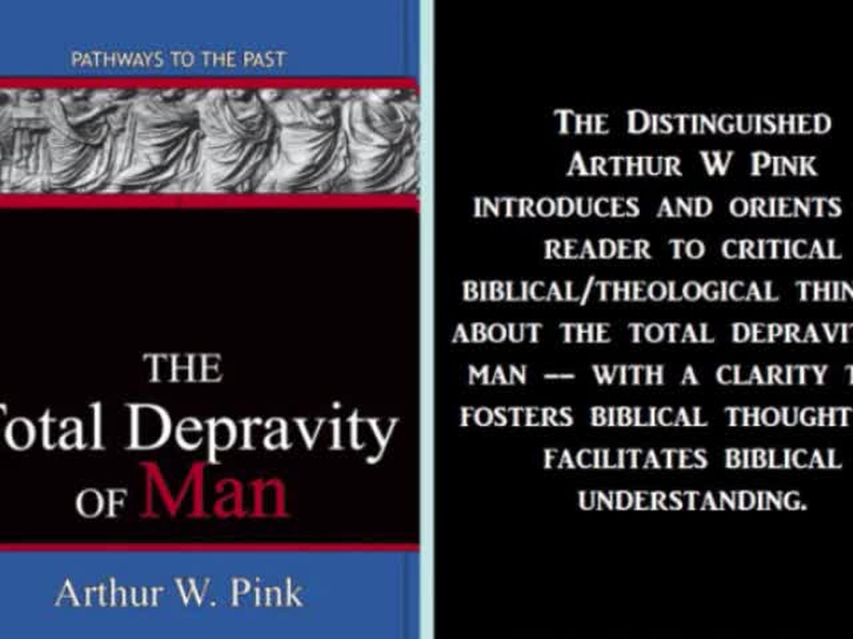 Total Depravity of Man - Publish FREE