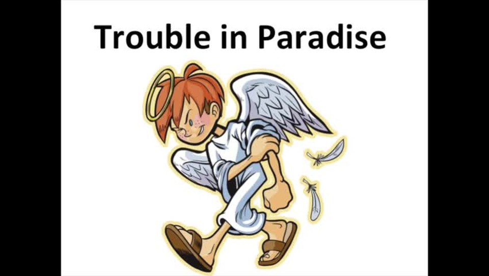 Trouble in Paradise