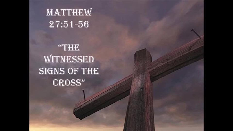 Matthew 27:51-56