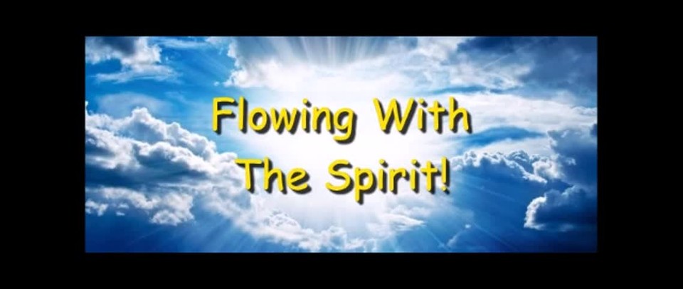 Flowing With The Spirit! - Randy Winemiller