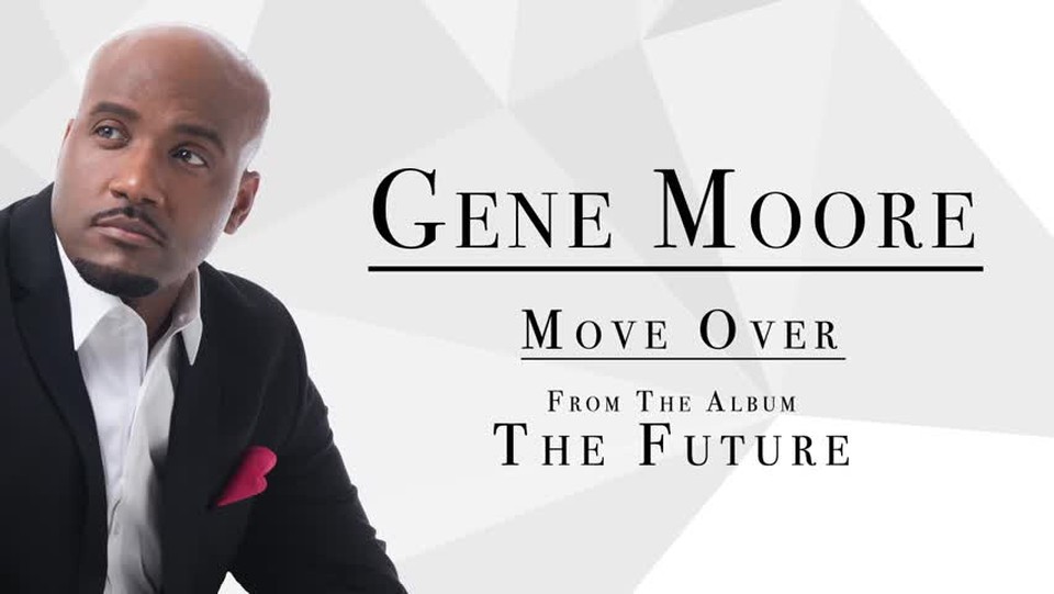 Gene Moore - Move Over