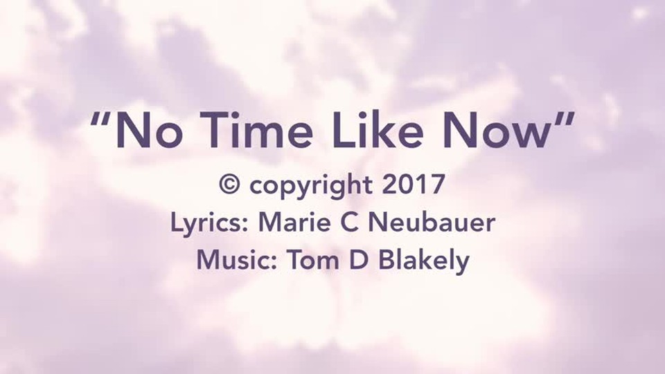 No Time Like Now