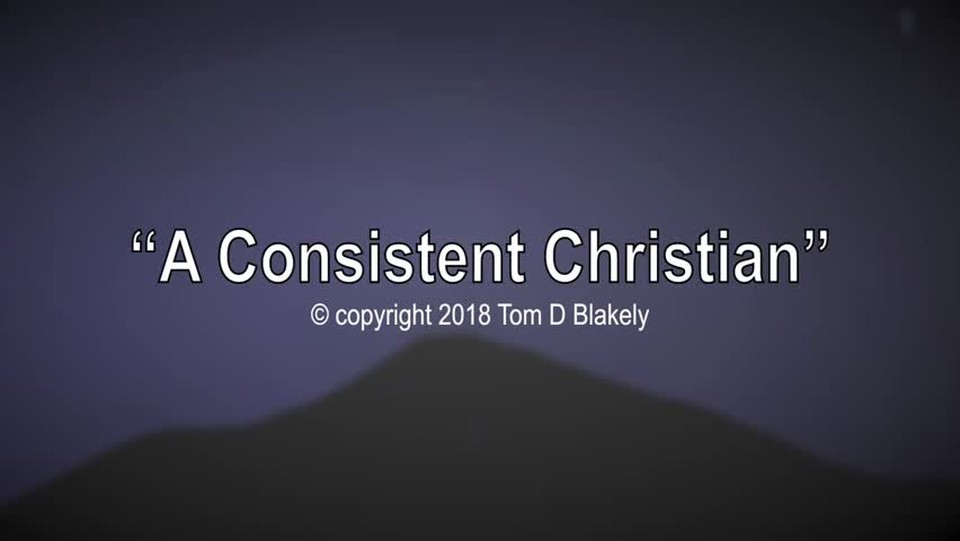 A Consistent Christian