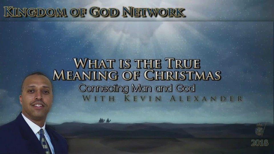 What is the True Meaning of Christmas? | Part 1