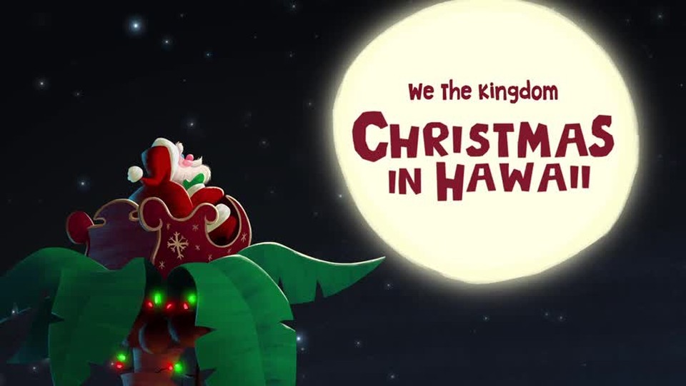 We The Kingdom - Christmas in Hawaii
