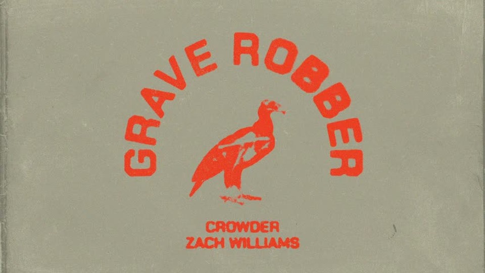 Crowder - Grave Robber