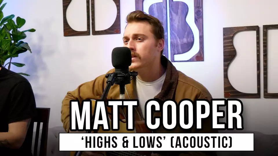 Matt Cooper | 'Highs & Lows' (acoustic)