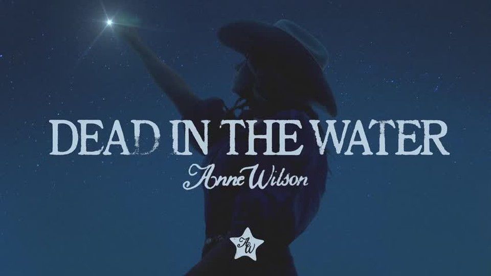 Anne Wilson - Dead In The Water