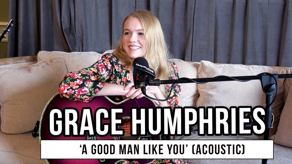 Grace Humphries Performs Unreleased Song “A Good Man Like You” | Exclusive Acoustic Performance