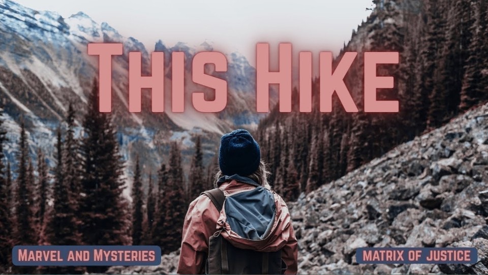 MARVEL & MYSTERIES- This Hike