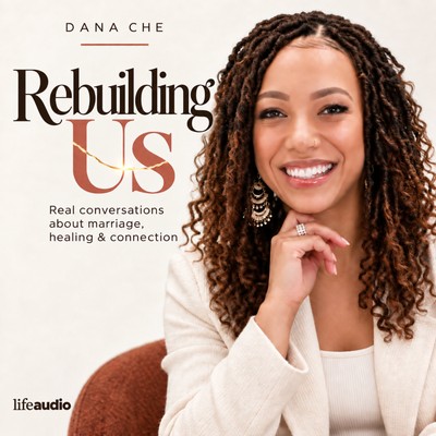 Rebuilding Us: Marriage Podcast