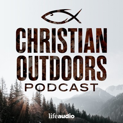 Christian Outdoors Podcast