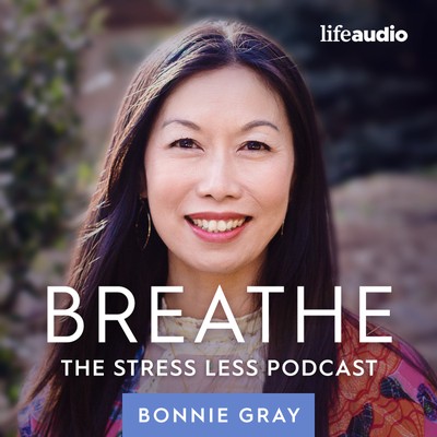 Breathe: The Stress Less Podcast