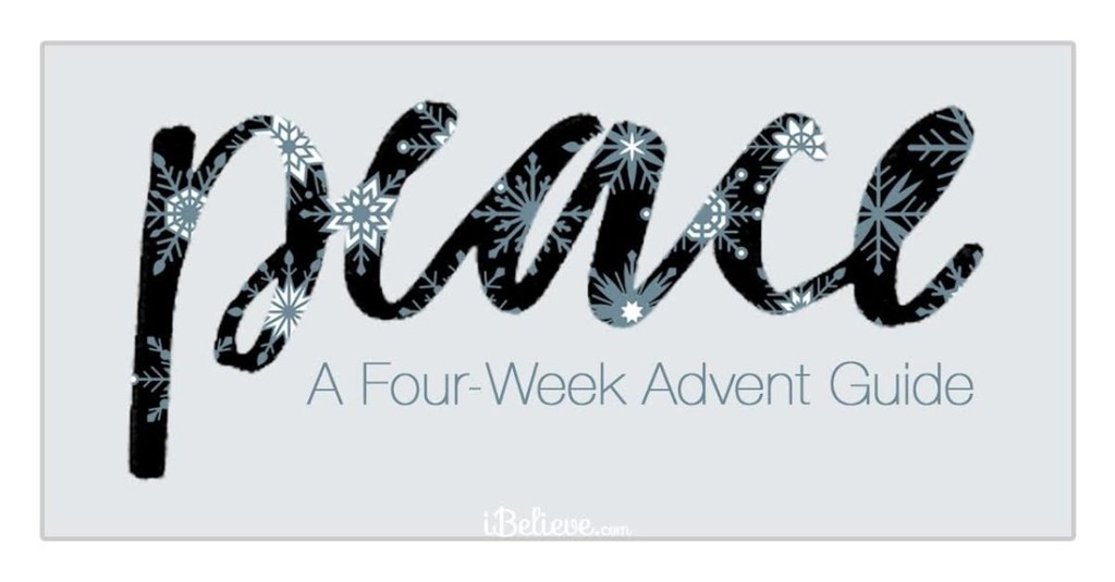 Peace A FourWeek Advent Guide Download Free Printable!