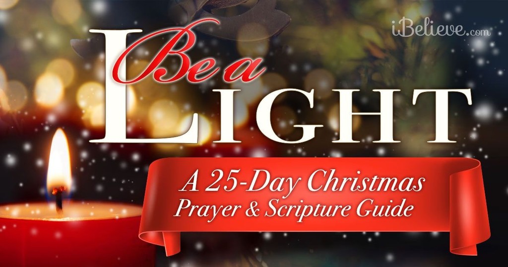 Be a Light: A 25-Day Christmas Prayer and Scripture Guide