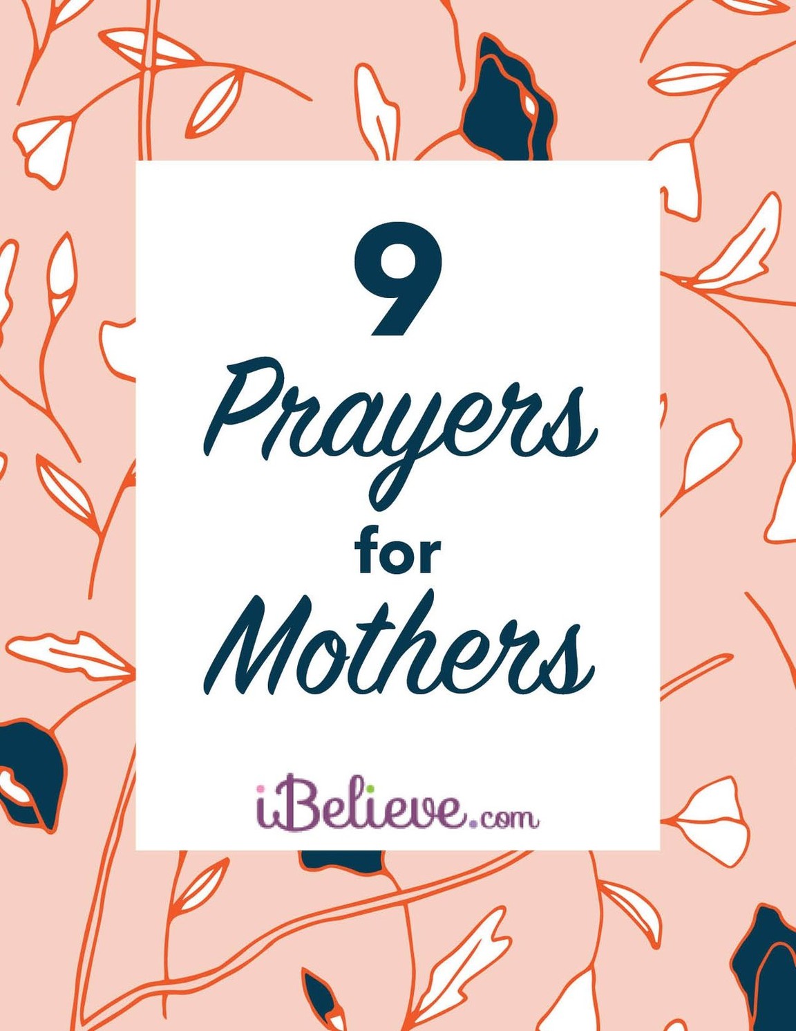 9 Prayers for Mothers