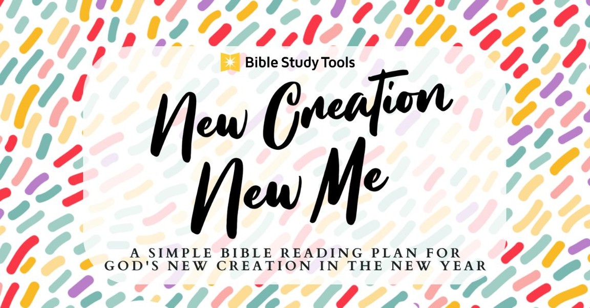 A Simple Bible Reading Plan for God's New Creation in the New Year