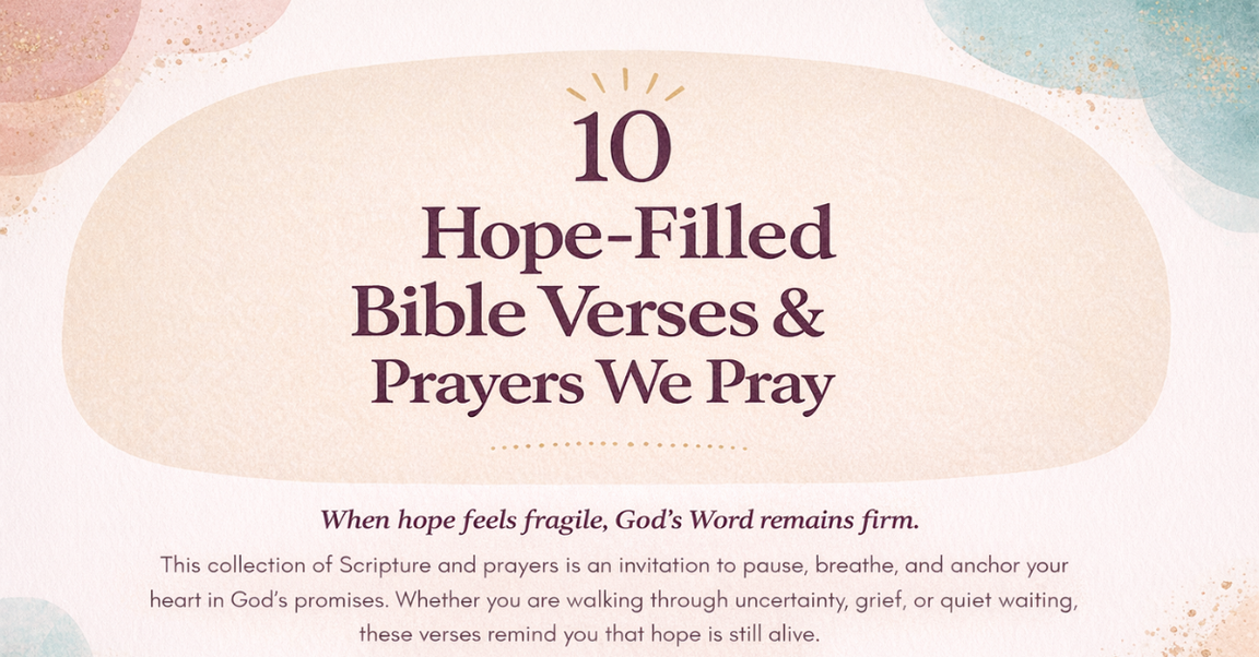 10 Hope-Filled Bible Verses & Prayers us Pray?