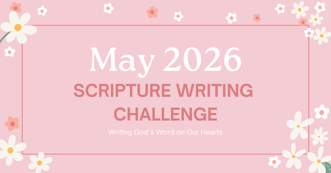 May 2026 Scripture Writing Challenge