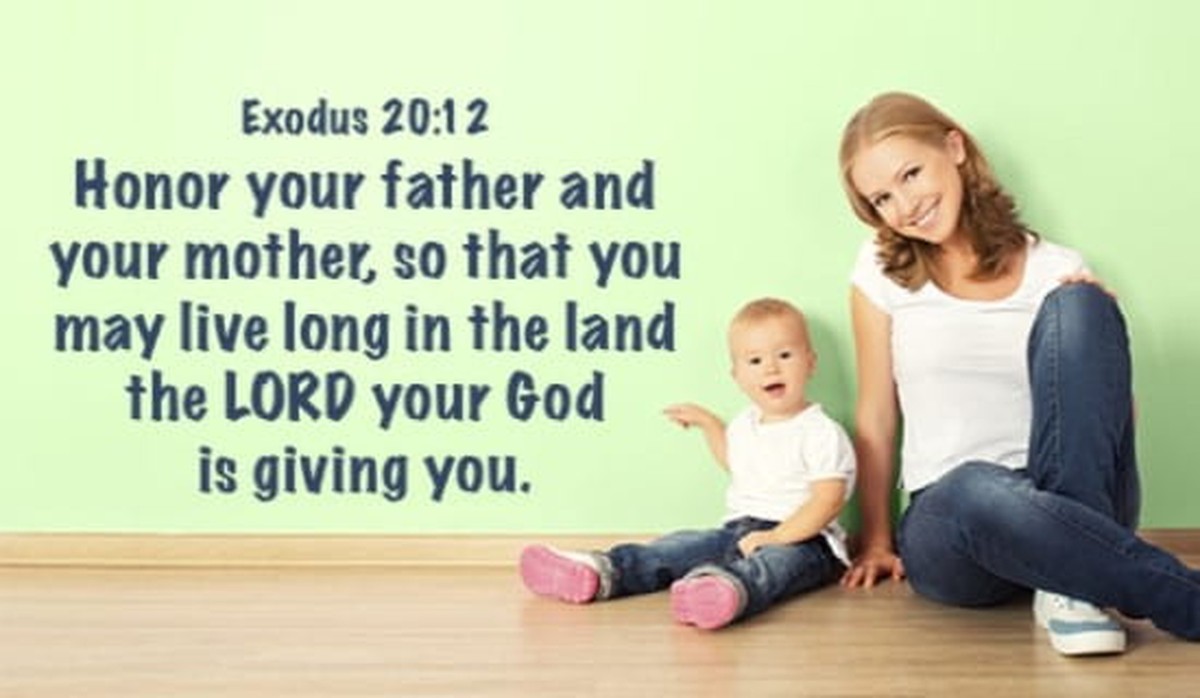 Honor your father and mother!