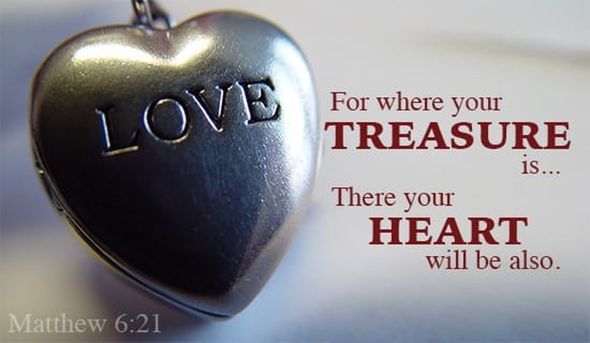For where your treasure is...