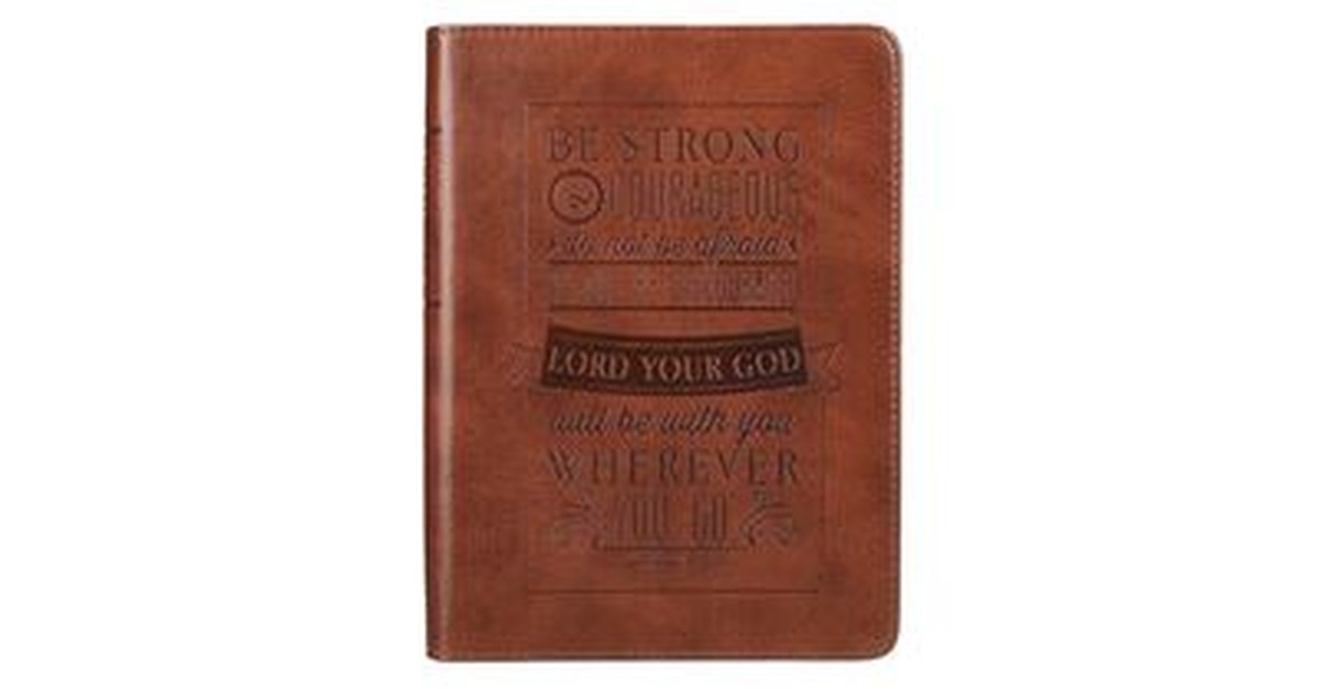 Be Strong and Courageous Journal
