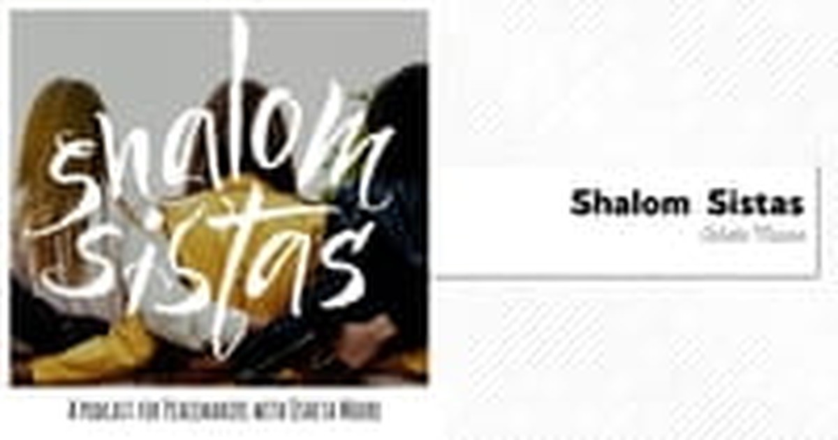 12. Shalom Sistas (Shalom in the City)