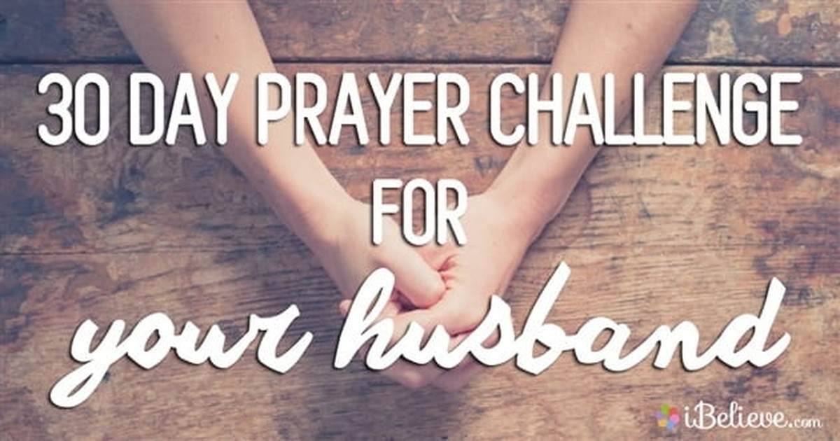 1. 30 Day Prayer Challenge: Praying for Your Husband