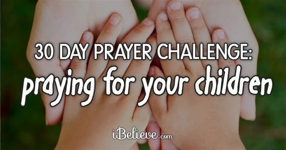 3. 30 Day Prayer Guide: Praying for Your Children
