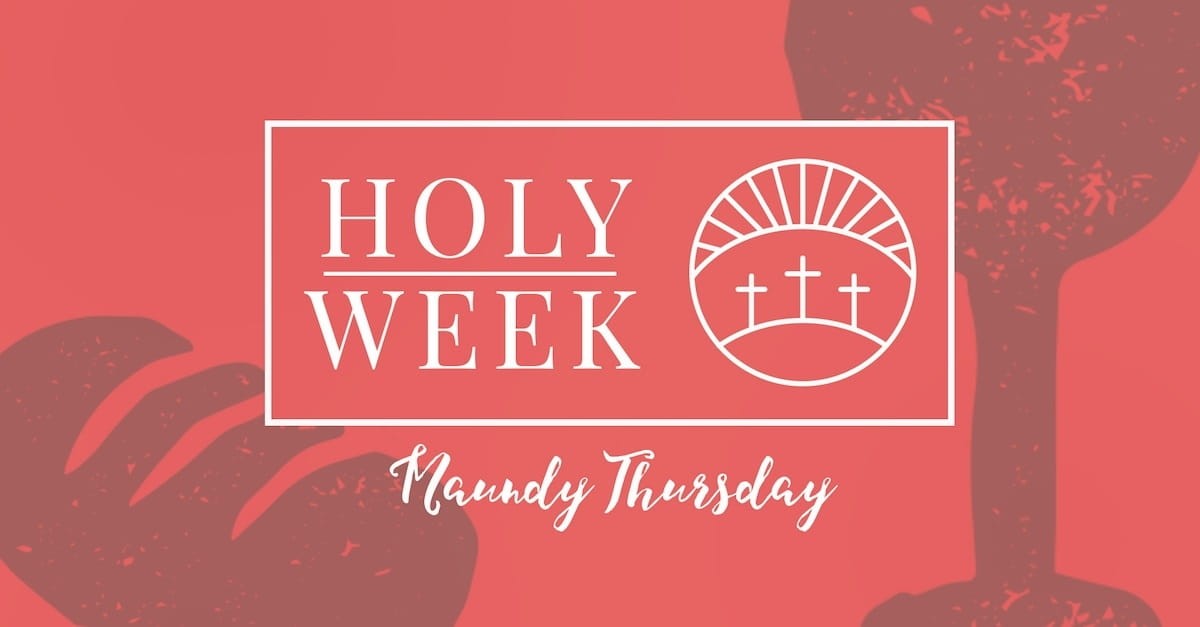 5. Thursday (Maundy Thursday) - Holy Week Prayer