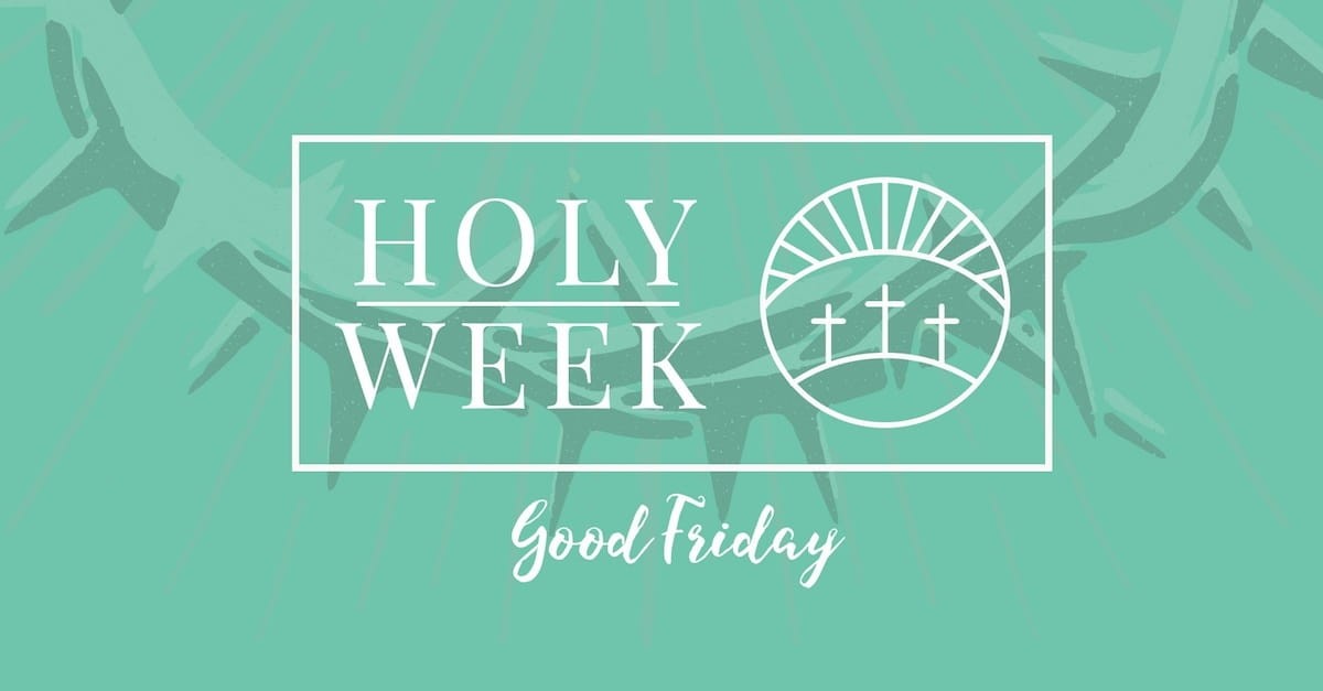 6. Friday (Good Friday) - Holy Week Prayer