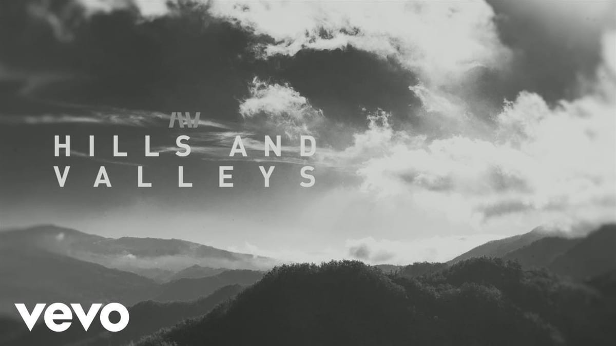 7. Hills and Valleys - Tauren Wells