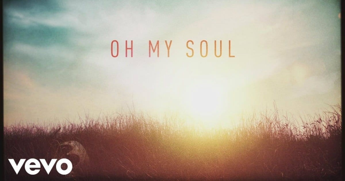 3. Oh My Soul - Casting Crowns