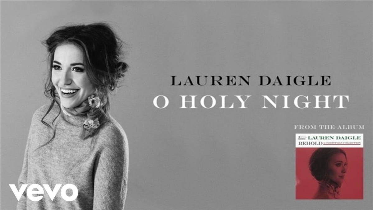 8. O Holy Night - Lauren Daigle