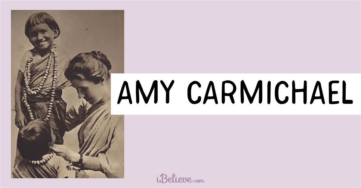 4. Amy Carmichael