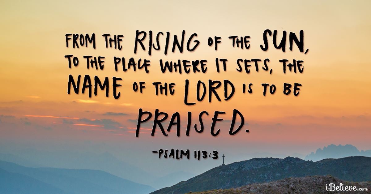 33. Psalm 113:3