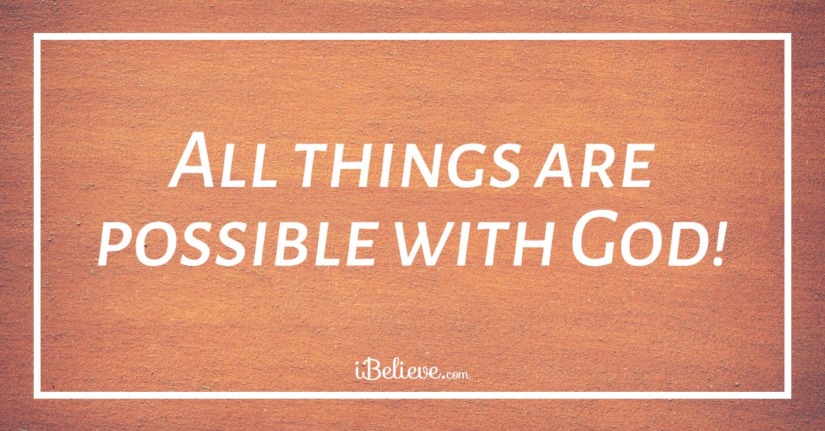 Nothing Is Impossible With God Bible Verses And Meaning