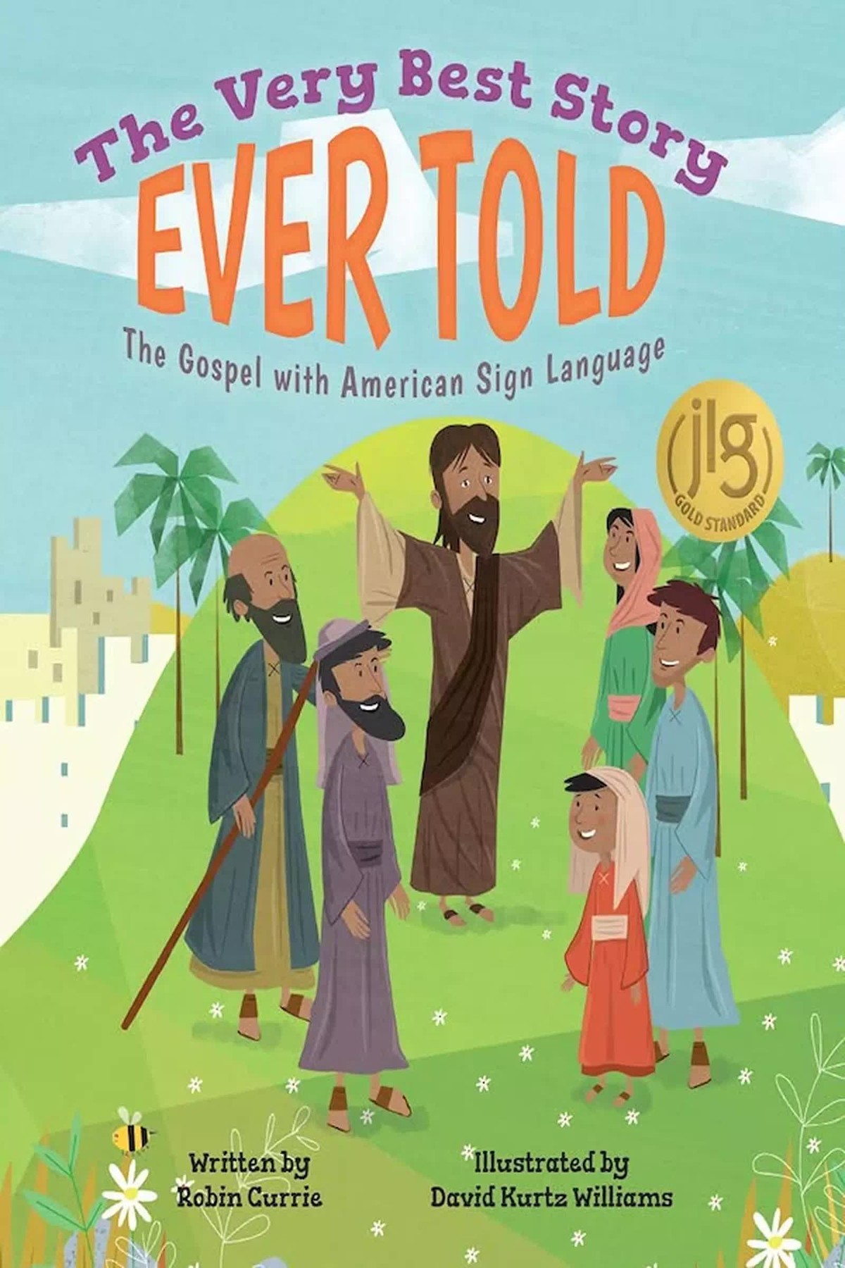 The Very Best Story Ever Told: The Gospel with American Sign Language