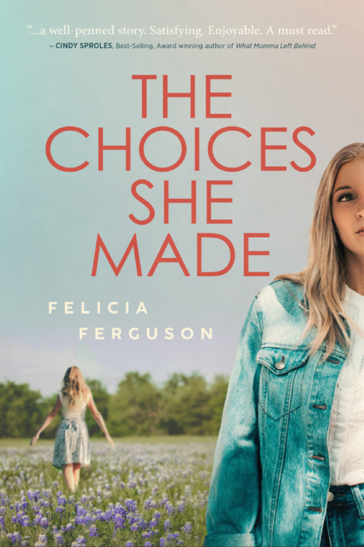 2. The Choices She Made by Felicia Ferguson