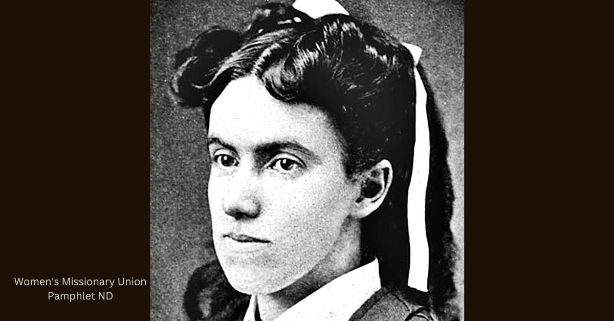 6. Charlotte “Lottie” Moon