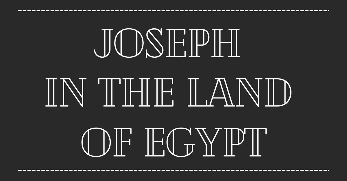 1. Joseph in the Land of Egypt (1914)