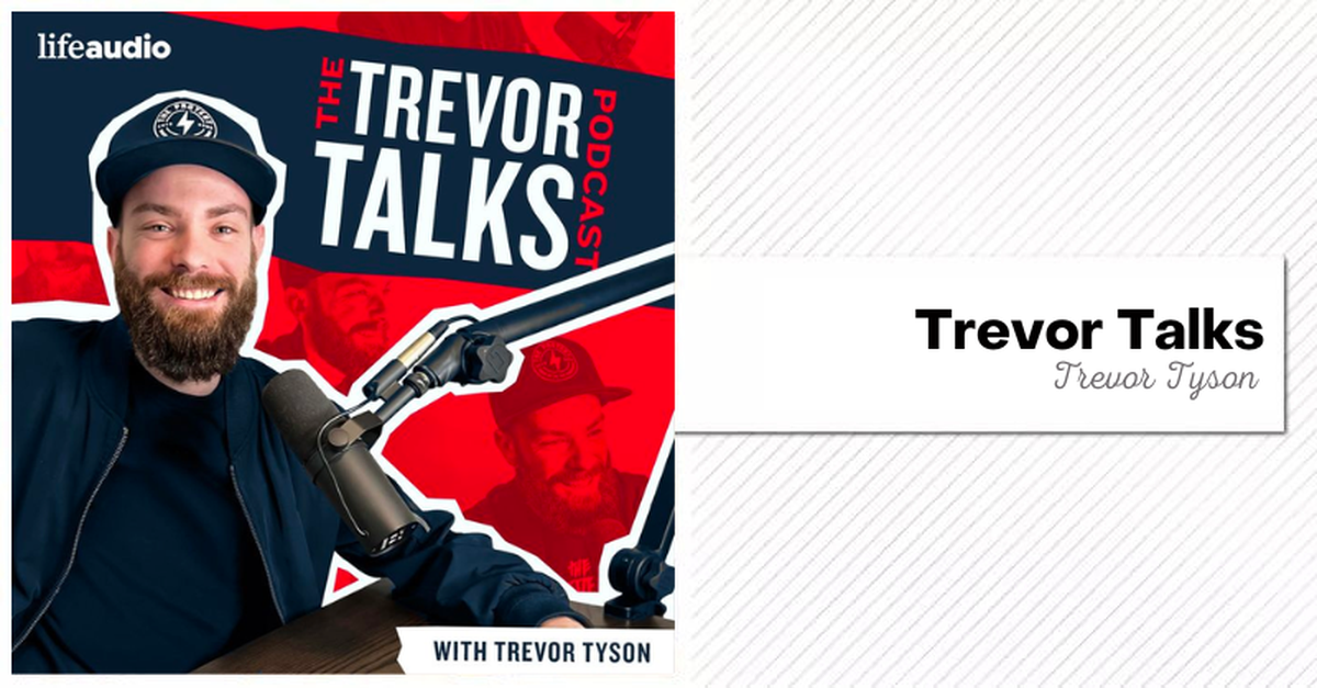 20. Trevor Talks
