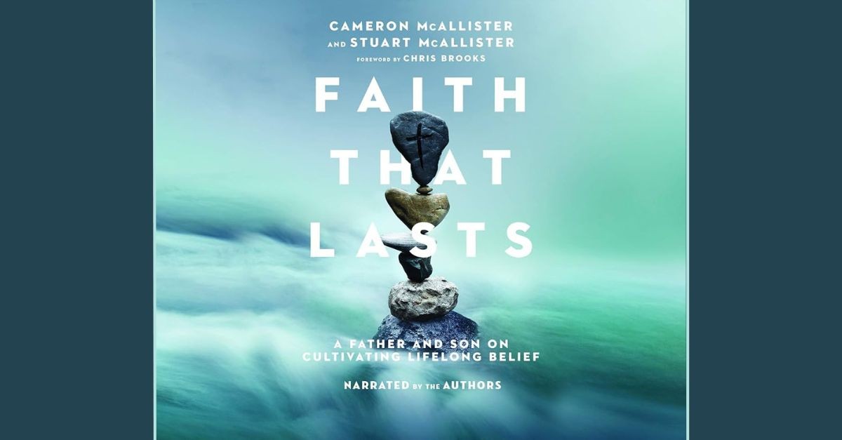 6. Faith That Lasts by Cameron McAllister and Stuart McAllister