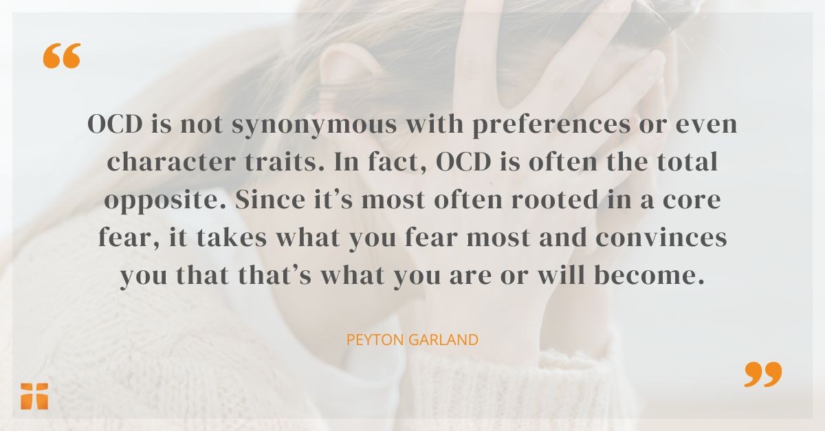 Woman holding her head in distress beside a quote explaining that OCD is rooted in fear rather than personality traits or preferences.