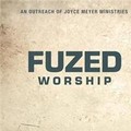 Fuzed Worship