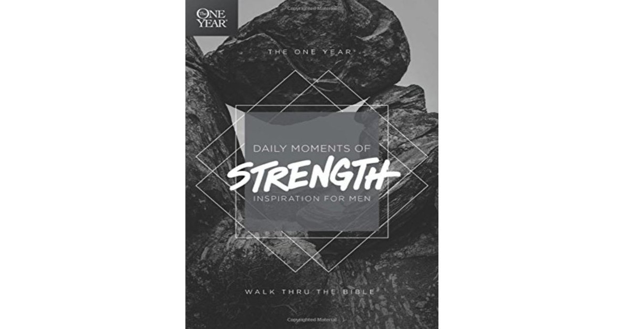 The One Year Daily Moments of Strength: Inspiration for Men