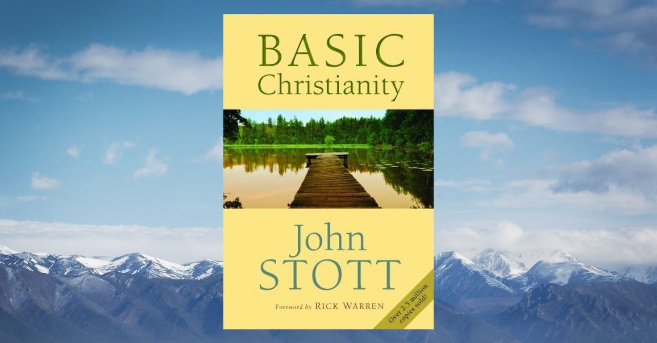 2. Basic Christianity by John Stott, 1958