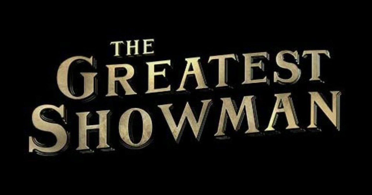 10. The Greatest Showman